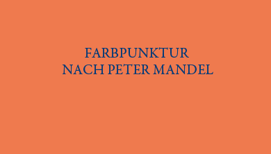 Farbpunktur nach P. Mandel